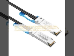 الشركة المصنعة لضفائر الأسلاك تركز على كابلات QSFP-200G مع تصميم كابل مخصص | نقل موثوق به بسرعة 40 جيجابت في الثانية للبنية التحتية السحابية وتطبيقات خوادم الشفرات